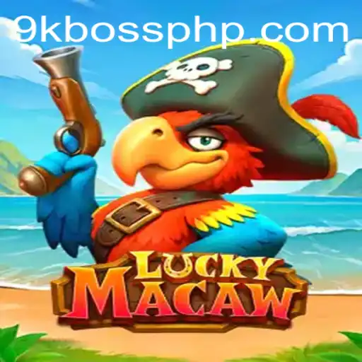 LuckyMacaw: A Thrilling New Gaming Experience at 9KBoss.COM
