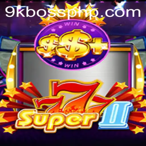 Unveiling the Thrills of Super777II: A Journey into the Legendary Game