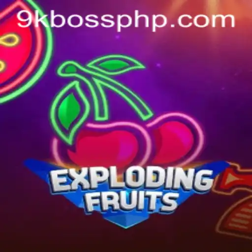 ExplodingFruits: An Exciting Adventure Awaiting at 9KBoss.COM