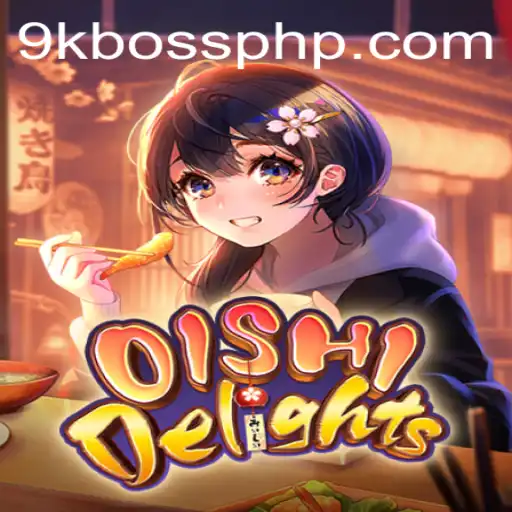 Discover the Exciting World of OishiDelights and 9KBoss.COM